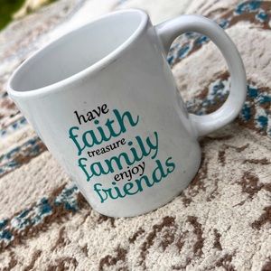 Have Faith, Treasure Family, Enjoy Friends coffee cup ☕️